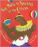 Say Hola to Spanish at the Circus
