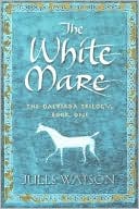The White Mare (Dalriada Trilogy Series #1)