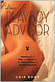 Dear Playboy Advisor: Questions from Men and Women to the Advice Column of Playboy Magazine