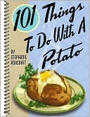 101 Things to Do With a Potato