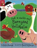 Cock-a-doodle-doo! Barnyard Hullabaloo