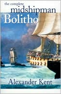 The Complete Midshipman Bolitho