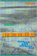 Geocaching: Hike and Seek with Your GPS