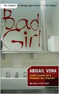download Bad Girl : Confessions of a Teenage Delinquent book