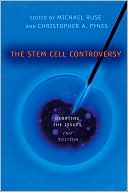 The Stem Cell Controversy: Debating the Issues
