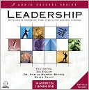 Leadership: Motivation & Inspiration from Today's Top Success Coaches