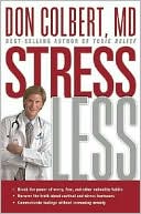 Stress Less: Do You Want a Stress-Free Life?