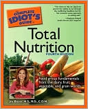 The Complete Idiot's Guide to Total Nutrition