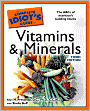 The Complete Idiot's Guide to Vitamins and Minerals