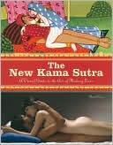 New Kama Sutra: A Visual Guide to the Art of Making Love
