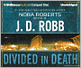 Divided in Death (In Death Series #18)