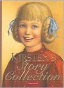 Kirsten's Story Collection (American Girl Collection Series: Kristen)