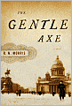 The Gentle Axe: A Novel