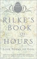 Rilke's Book of Hours: Love Poems to God