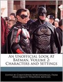 An Unofficial Look At Batman, Volume 2