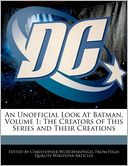 An Unofficial Look At Batman, Volume 1