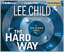 The Hard Way (Jack Reacher Series #10)