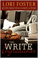 The Write Ingredients: Recipes from Your Favorite Authors