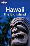 Lonely Planet Hawaii: The Big Island (Lonely Planet Travel Guides)
