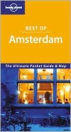 Best of Amsterdam: The Ultimate Pocket Guide and Map (Lonely Planet Series)