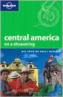 download Lonely Planet Central America on a Shoestring book