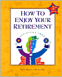 How to Enjoy Your Retirement: Activities from A to Z
