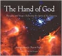 The Hand of God: Thoughts and Images Reflecting the Spirit of the Universe