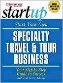 Start Your Own Specialty Travel and Tour Business