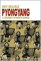 Pyongyang: A Journey in North Korea