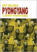 Pyongyang: A Journey in North Korea