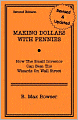 Making Dollars With Pennies