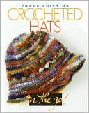 Vogue Knitting on the Go! Crocheted Hats