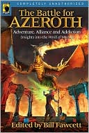 Battle for Azeroth: Adventure, Alliance, and Addiction - Insights into the World of Warcraft