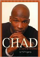 Chad: I Can't Be Stopped
