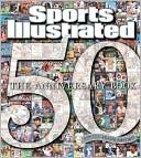Sports Illustrated: The 50th Anniversary Book