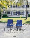 The Hotel Book: Great Escapes North America