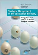 Strategic Management in the Innovation Economy: Strategic Approaches and Tools for Dynamic Innovation Capabilities