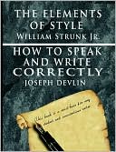 The Elements of Style - How to Speak and Write Correctly, Special Edition