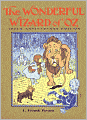 The Wonderful Wizard of Oz: 100th Anniversary Edition (Oz Series #1)