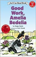 Good Work, Amelia Bedelia (I Can Read Book: Reading 2 With Help)