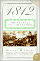 1812: The War That Forged a Nation