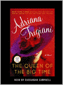The Queen of the Big Time