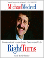 Right Turns: Unconventional Lessons from a Controversial Life