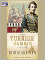 The Turkish Gambit (Erast Fandorin Series #2)