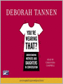 You're Wearing That?: Understanding Mothers and Daughters in Conversation