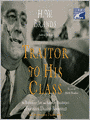 Traitor to His Class: The Privileged Life and Radical Presidency of Franklin Delano Roosevelt