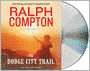The Dodge City Trail (Trail Drive Series #8)