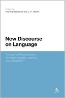 New Discourse on Language: Functional Perspectives on Multimodality, Identity, and Affiliation