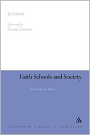Faith Schools and Society: Civilizing the Debate