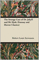 The Strange Case Of Dr. Jekyll And Mr Hyde (Fantasy And Horror Classics)